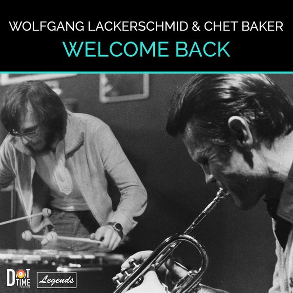 Lackerschmid/Baker - Welcome Back VINYL (SS)