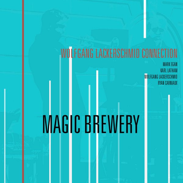 Wolfgang Lackerschmid Connection: Magic Brewery